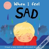 When I Feel Sad