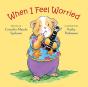 When I Feel Worried - Preview