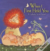 When I First Held You