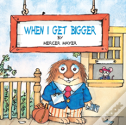 When I Get Bigger (Little Critter)