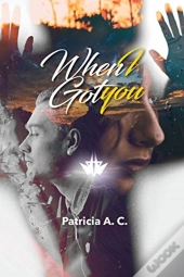 When I Got You