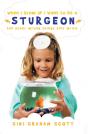 When I Grow Up I Want To Be A Sturgeon: And Other Wrong Things Kids Write - Preview