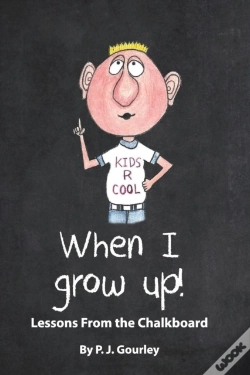 Capa do artigo When I Grow Up!: Lessons From The Chalkboard