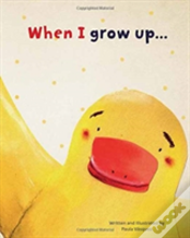 When I Grow Up ...