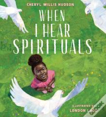 When I Hear Spirituals