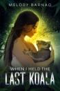 When I Held The Last Koala - Preview