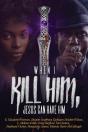 When I Kill Him, Jesus Can Have Him - Preview