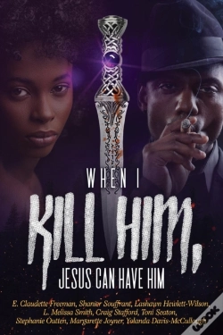 Capa do artigo When I Kill Him, Jesus Can Have Him