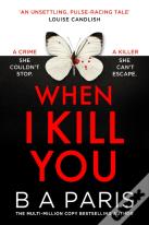 When I Kill You