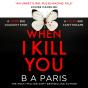 When I Kill You - Preview