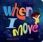 When I Move - Preview