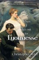 When I Set Out For Lyonnesse