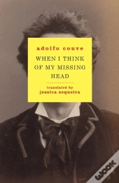 When I Think Of My Missing Head