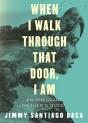 When I Walk Through That Door, I Am - Preview