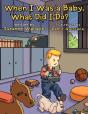 When I Was A Baby, What Did I Do? - Preview
