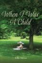 When I Was A Child - Preview