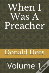 When I Was A Preacher
