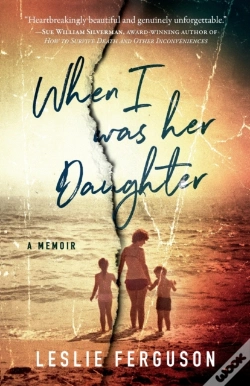 Capa do artigo When I Was Her Daughter