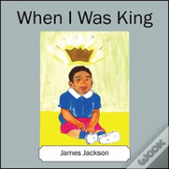 When I Was King