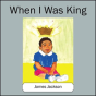 When I Was King - Preview