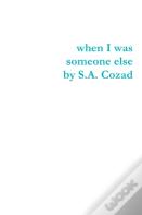 When I Was Someone Else