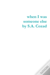 When I Was Someone Else