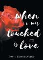 When I Was Touched By Love - Preview