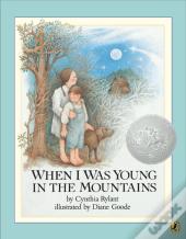 When I Was Young In The Mountains