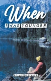 When I Was Younger
