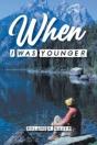 When I Was Younger - Preview
