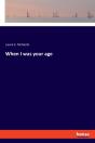 When I Was Your Age - Preview