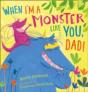 When I'M A Monster Like You, Dad - Preview