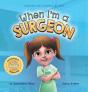 When I'M A Surgeon - Preview