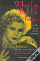 "When I'M Bad, I'M Better"