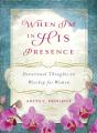 When I'M In His Presence - Preview
