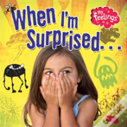 When I'M Surprised