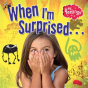 When I'M Surprised - Preview