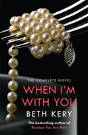 When I'M With You Complete Novel (Because You Are Mine Series #2) - Preview