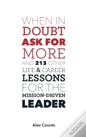 When In Doubt, Ask For More