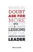 When In Doubt, Ask For More