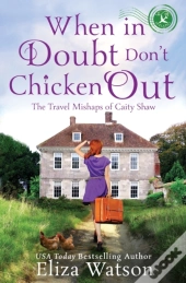When In Doubt Don'T Chicken Out