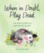 When In Doubt, Play Dead - Preview