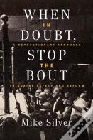 When In Doubt, Stop The Bout