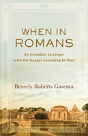 When In Romans Â€“ An Invitation To Linger With The Gospel According To Paul - Preview