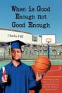 When Is Good Enough Not Good Enough - Preview