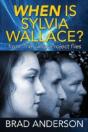 When Is Sylvia Wallace? From The Janus Project Files - Preview