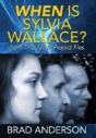 When Is Sylvia Wallace? From The Janus Project Files - Preview