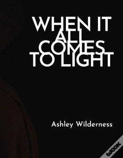 Capa do artigo When It All Comes To Light