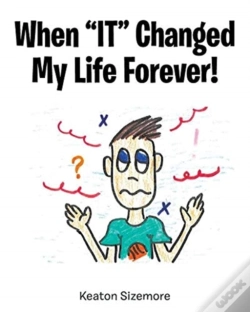 Capa do artigo When "It" Changed My Life Forever!