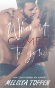 When It Comes To You